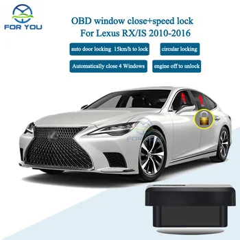 FORYOU araba için OBD Otomatik pencere kapatıcı Hız Kilidi Kiti Lexus RX/IS 2010-2016 Tak Ve Çalıştır