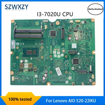 Yenilenmiş Lenovo AIO İçin 520-22IKU All-in-One Anakart SR3LD I3-7020U CPU DCA30 LA-E882P DDR4 %100 % Test Edilmiş Hızlı Gemi